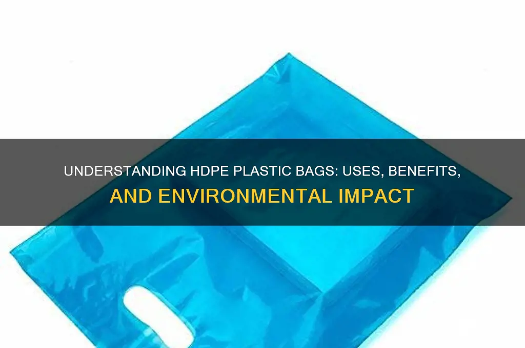 what is hdpe plastic bags