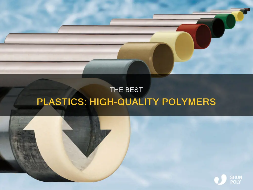 what is high quality plastic called