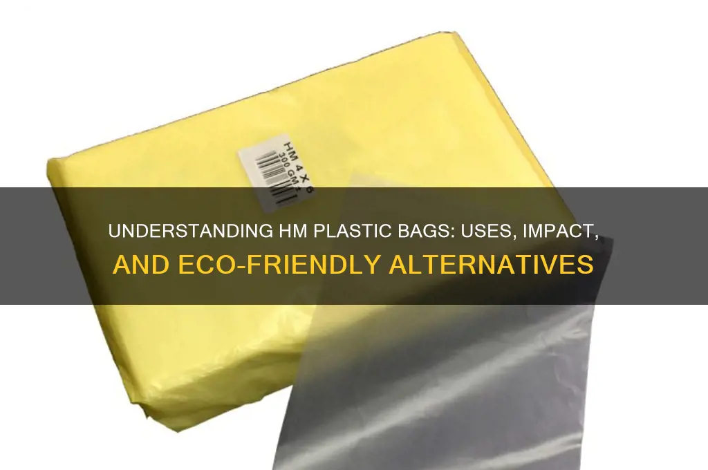 what is hm plastic bags