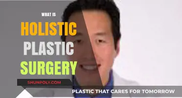 Understanding Holistic Plastic Surgery: A Comprehensive Approach to Beauty and Wellness