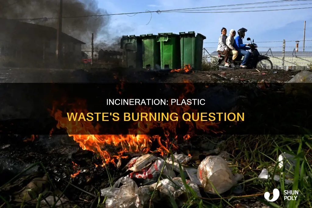 what is incineration of plastic waste