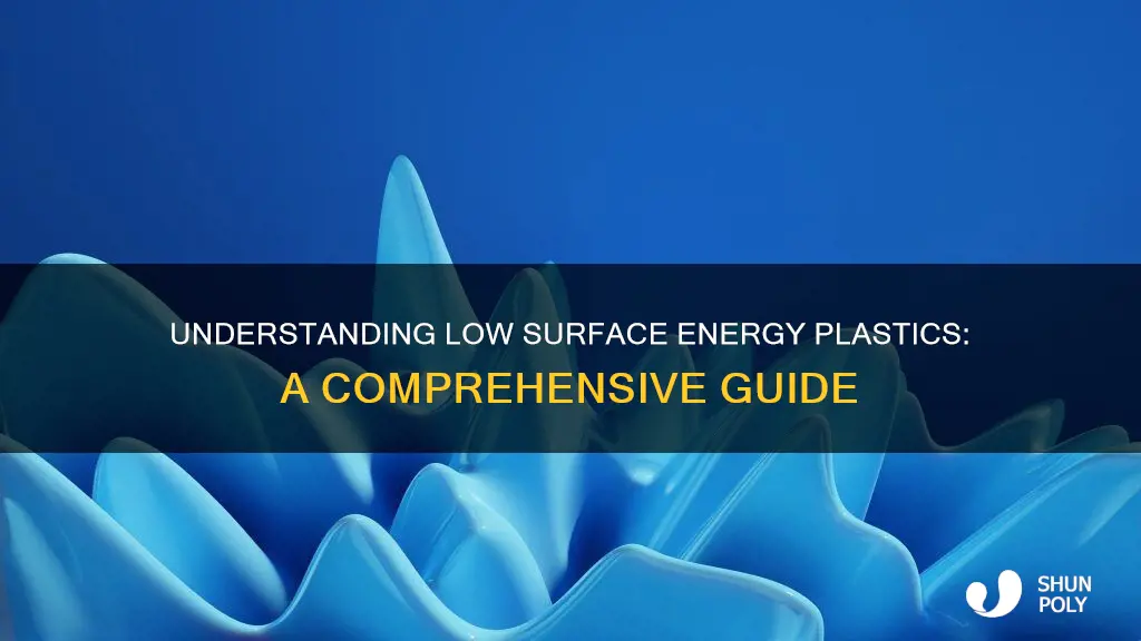 what is low surface energy plastic