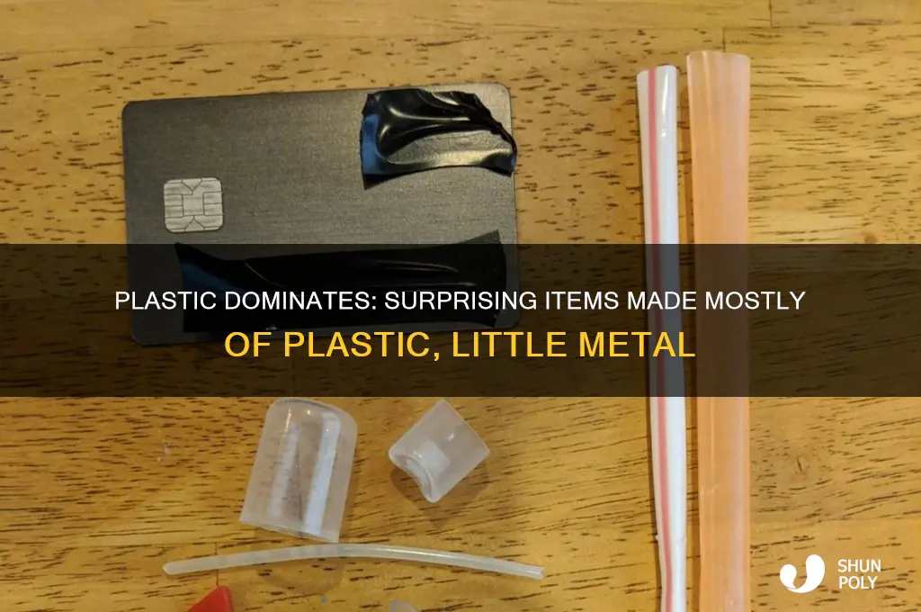 what is made mostly of plastic and a little metal