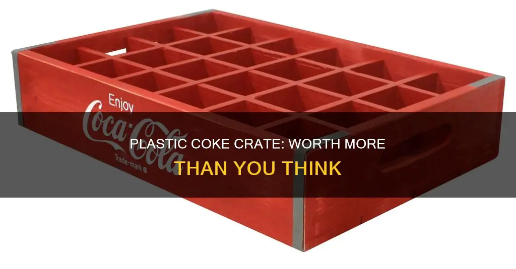 what is my plastic coke crate worth