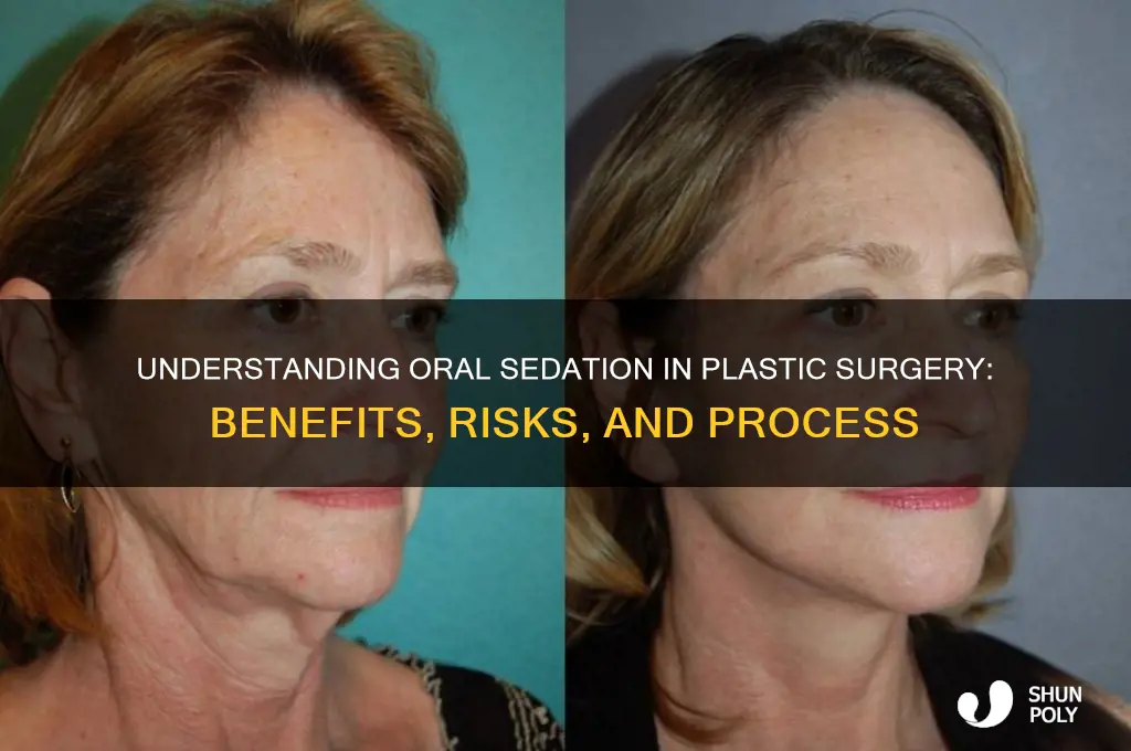 what is oral sedation plastic surgery