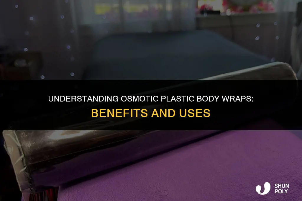 what is osmotic plastic body wrap