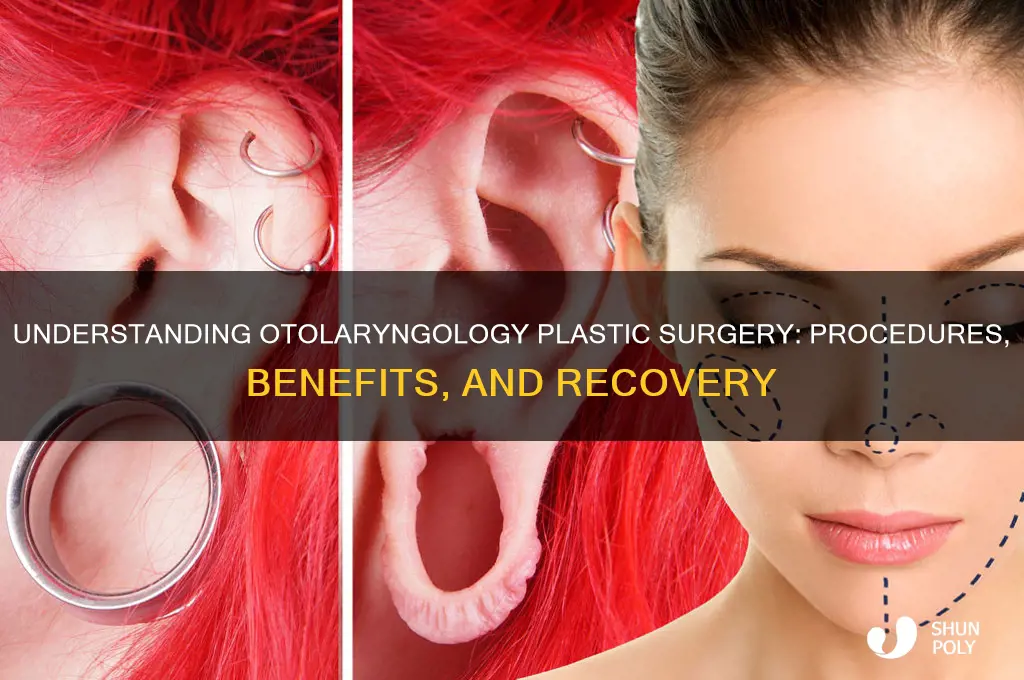 what is otolaryngology plastic surgery