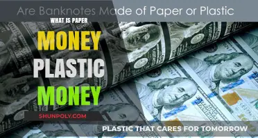 Paper or Plastic: What's Your Money Made Of?