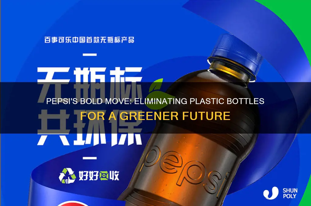 what is pepsi trying to do to elimate plastic bottles
