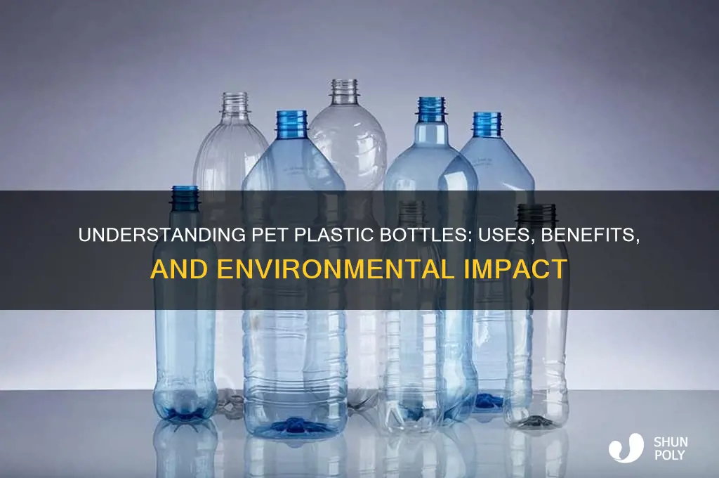 what is pet plastic bottles