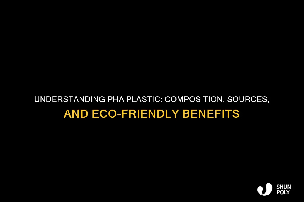 what is pha plastic made of