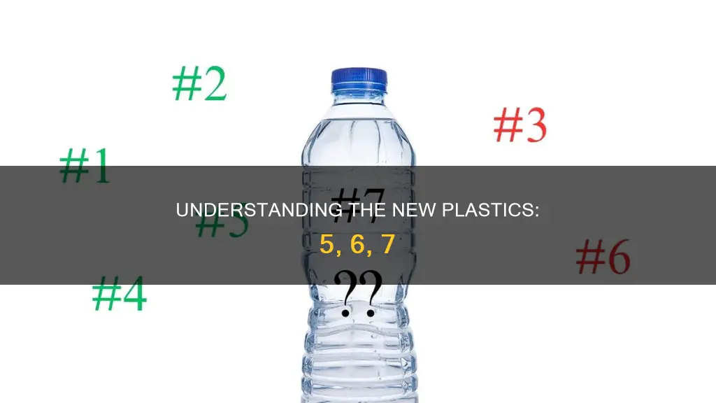 what is plastic 5 6 7