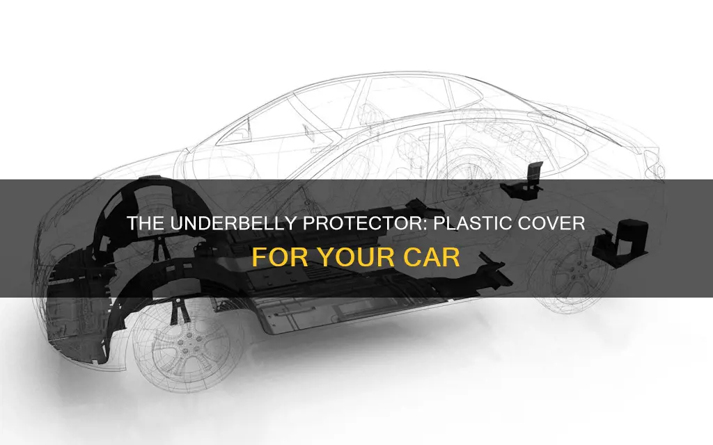 what is plastic cover under car caled