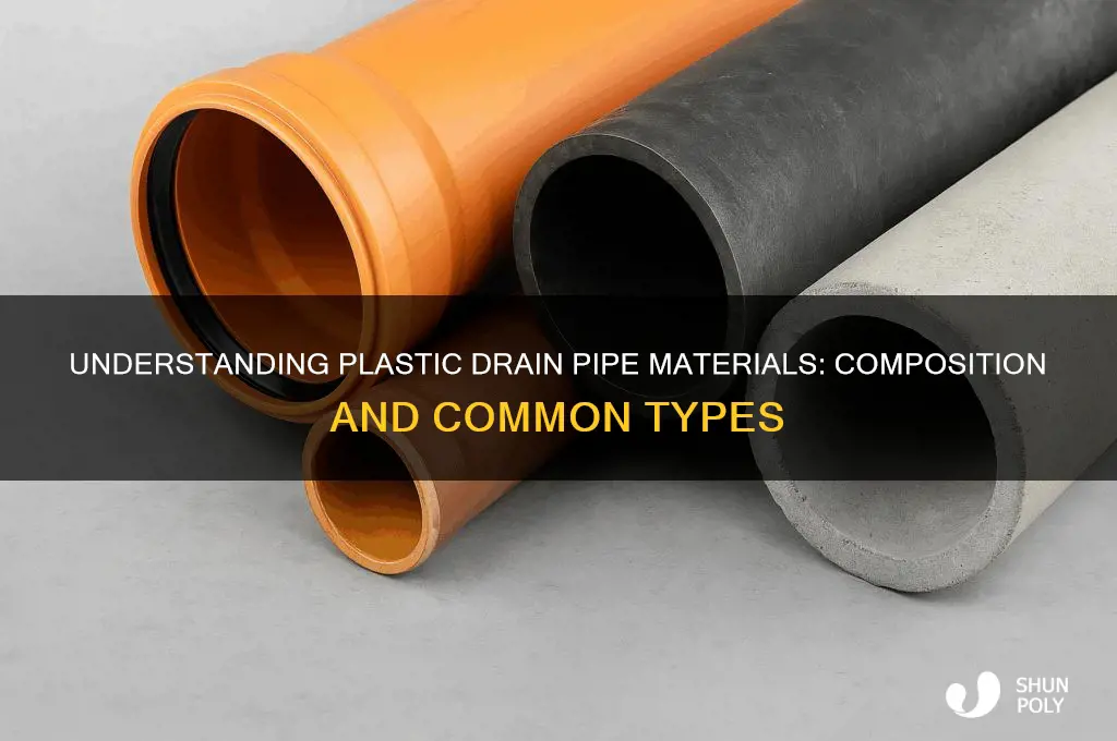 what is plastic drain pipe made of