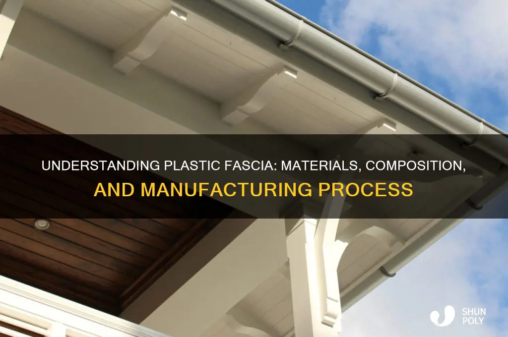 what is plastic fascia made of