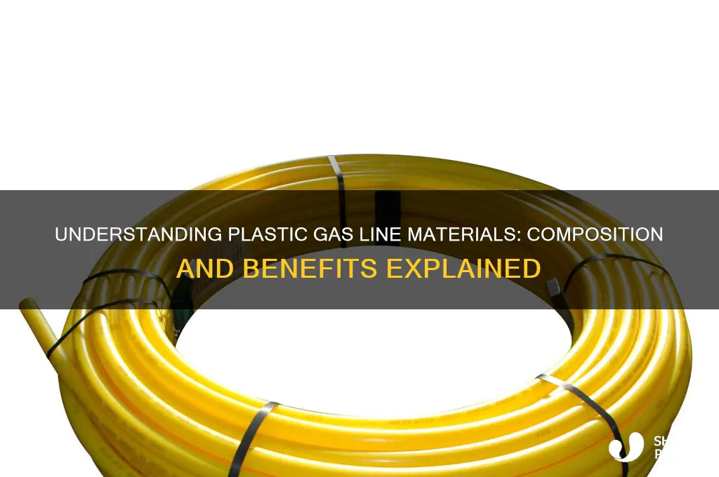 what is plastic gas line made of