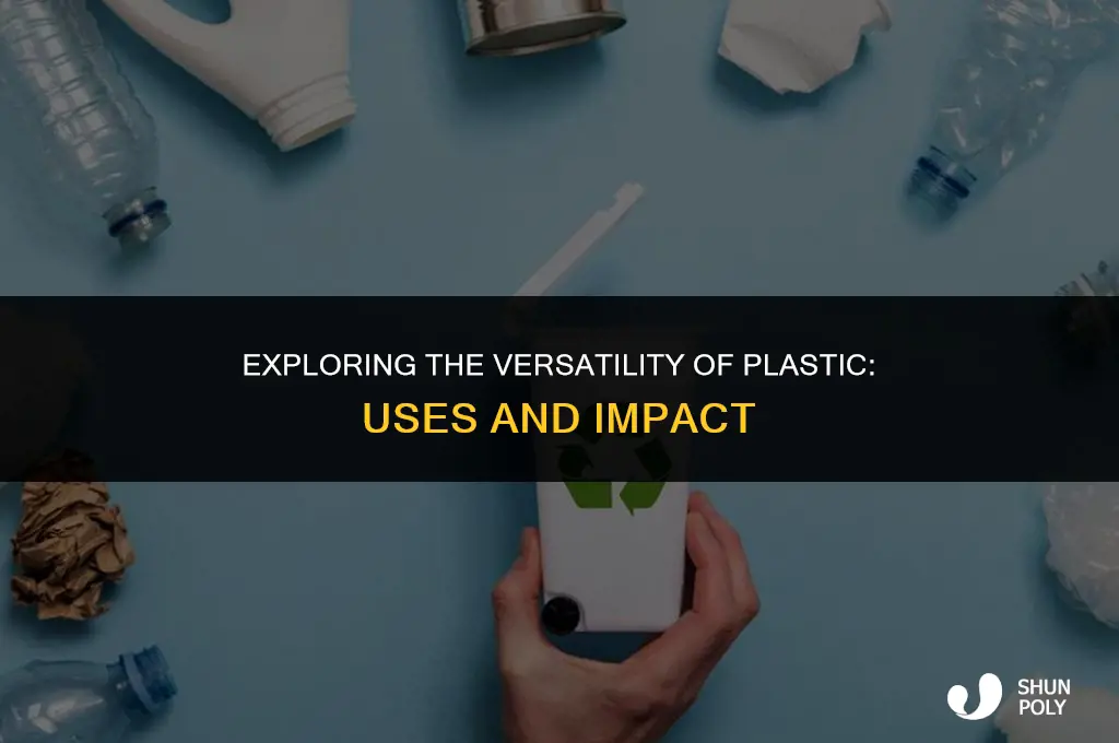 what is plastic how is it used