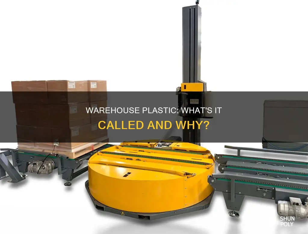what is plastic in warehouses called