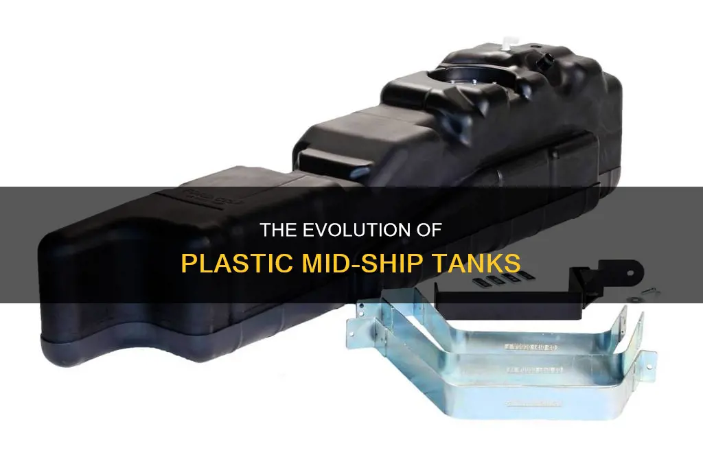 what is plastic mid-ship tank
