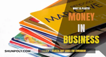 Plastic Money: A Business Advantage