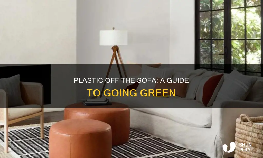 what is plastic off the sofa about