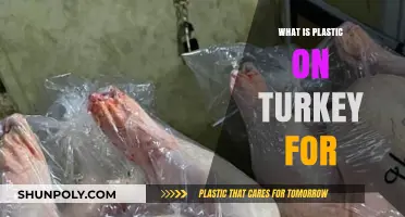 Why Do We Need Plastic on Turkey?