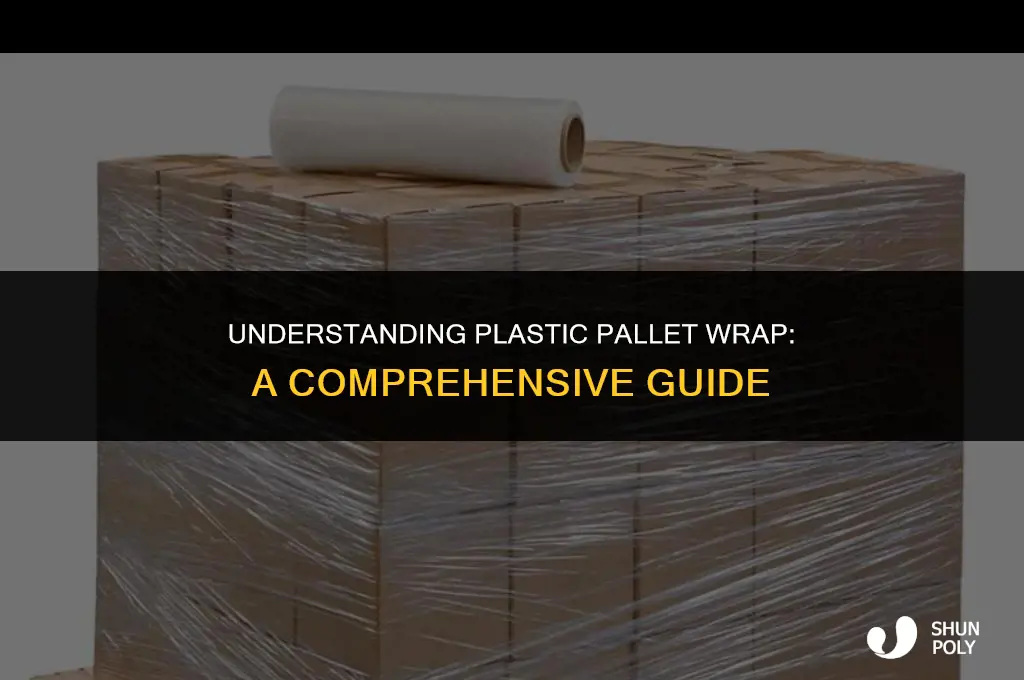 what is plastic pallet wrap