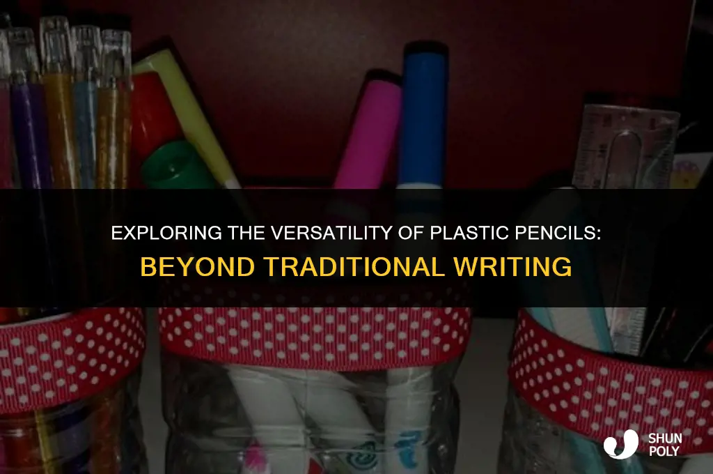 what is plastic pencil use for