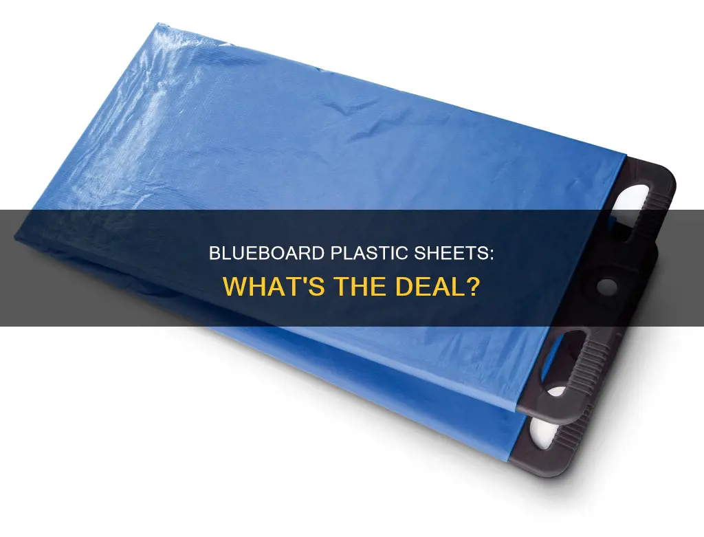 what is plastic sheet on blueboard