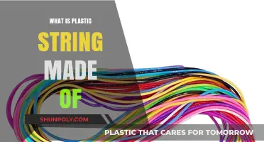 Unraveling the Mystery: What Materials Make Up Plastic String?
