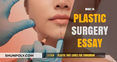 Exploring the World of Plastic Surgery: Benefits, Risks, and Ethics