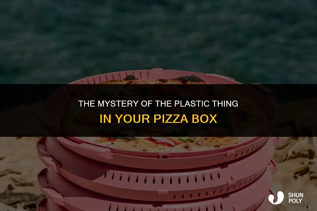 what is plastic thing in pizza box for