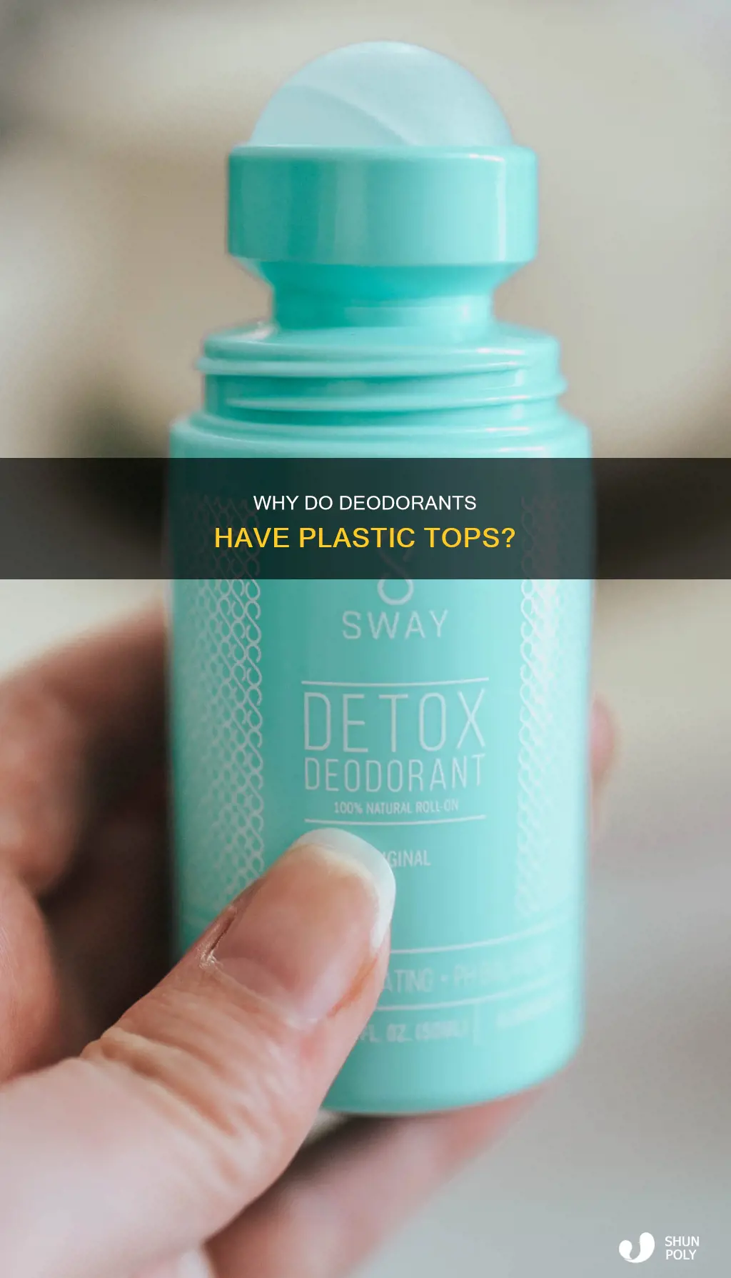 what is plastic top of deodorant for