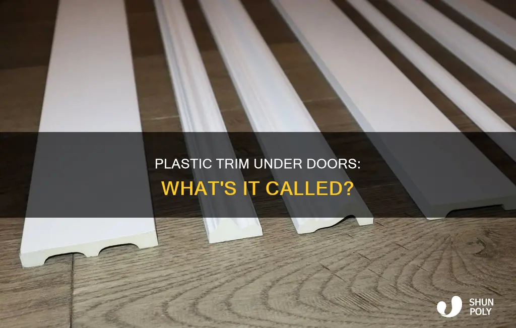 what is plastic trim under door called