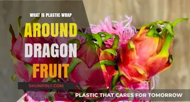 Unveiling the Mystery: Why Dragon Fruit is Wrapped in Plastic