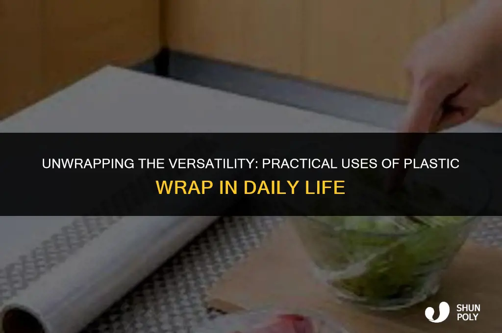 what is plastic wrap used for