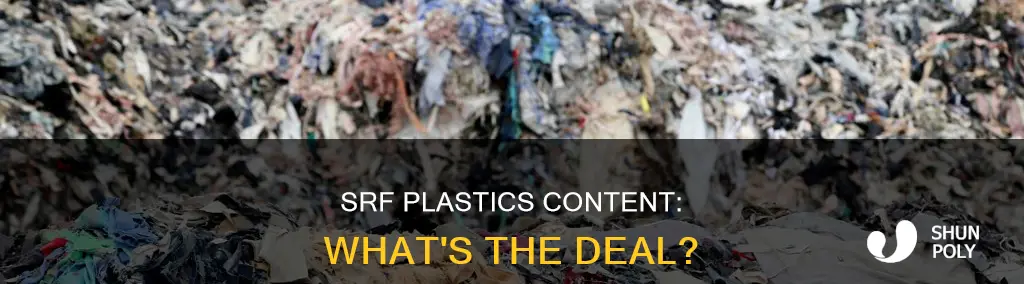 what is plastics content in srf