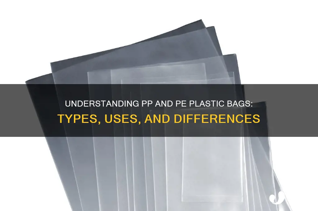 what is pp and pe plastic bags