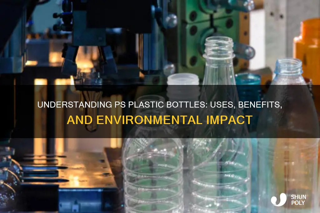 what is ps plastic bottles