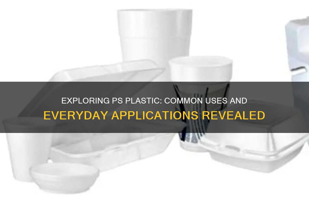 what is ps plastic made into