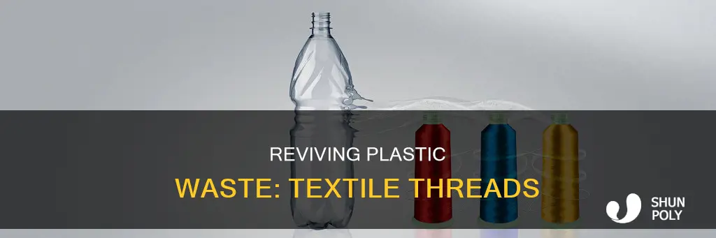 what is recover plastic textile thread