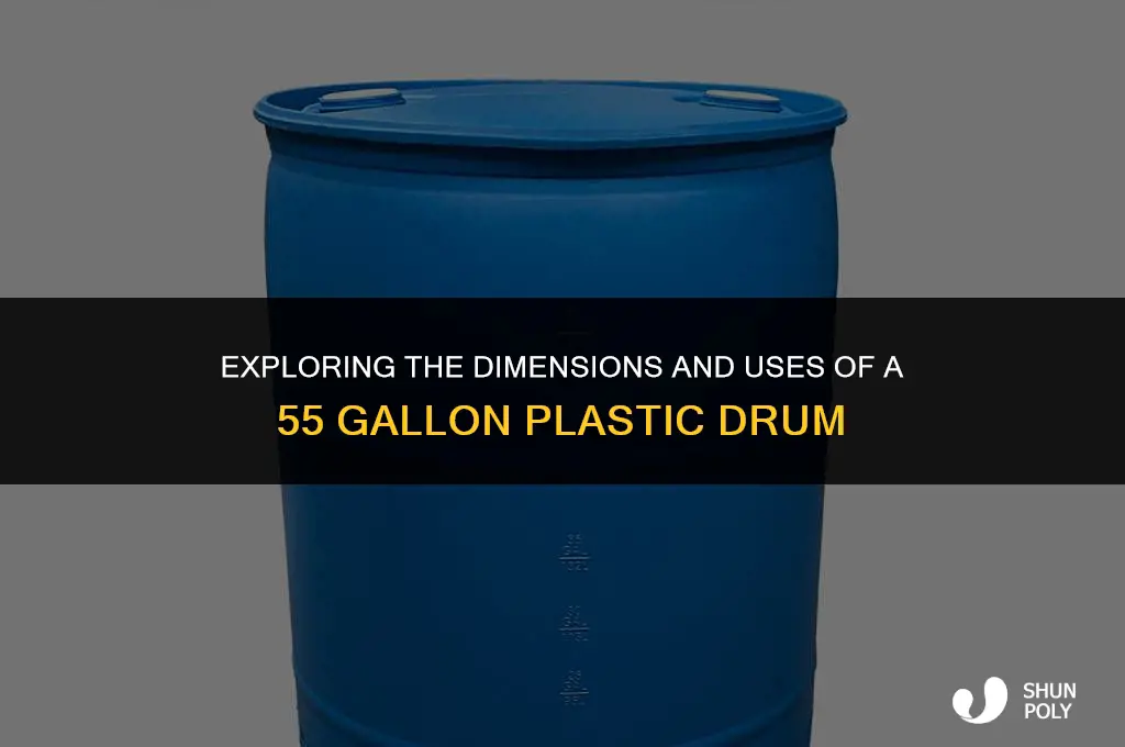 what is size of 55 gallon plastic drum