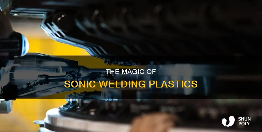 what is sonic welding of plastic