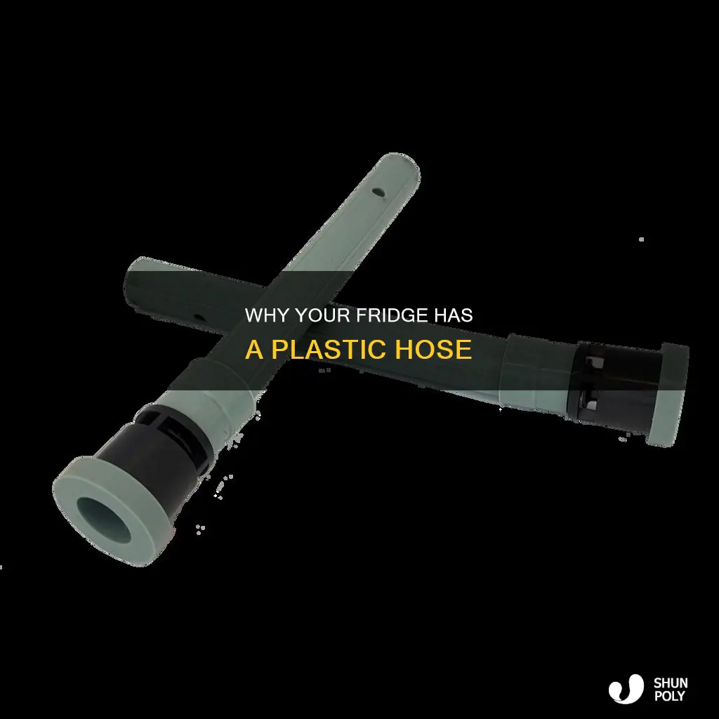 what is stiff plastic hose under refrigerator