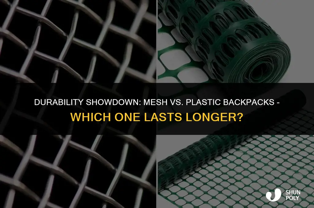 what is sturdier a mesh backpack or plastic backpack