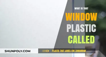 Window Plastic: What Is It Called?