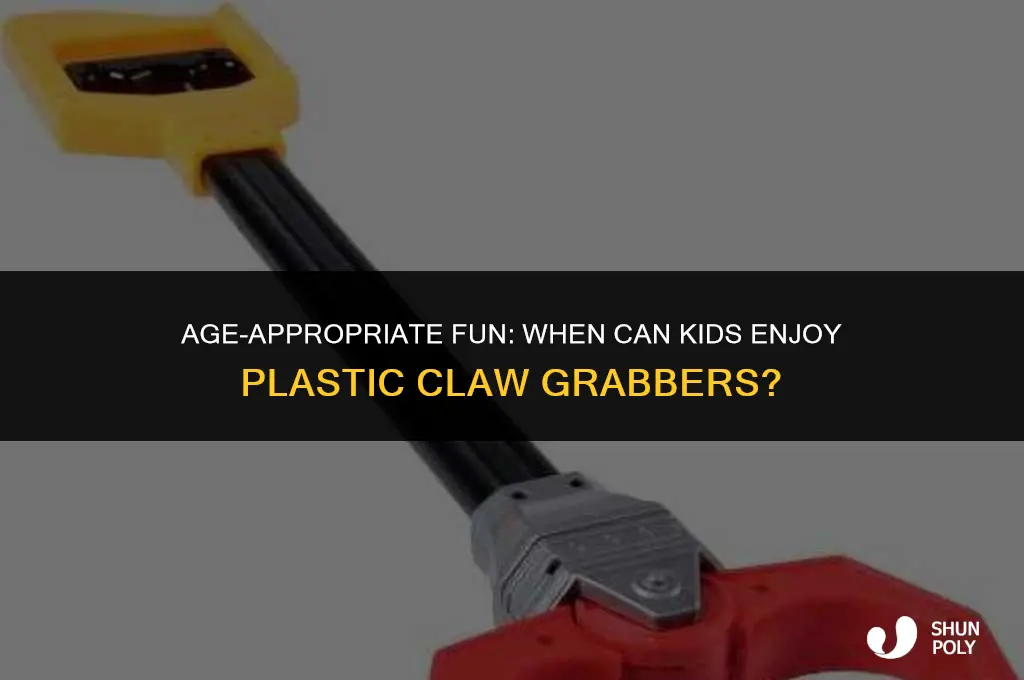 what is the age group for a plastic claw grabber