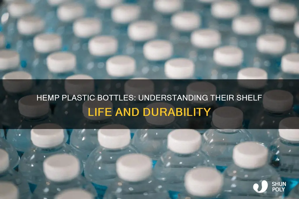 what is the ahelf life of a hemp plastic bottle