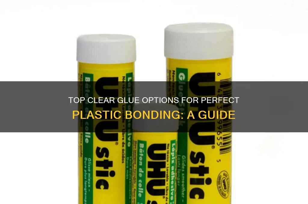 what is the best clear glue for plastic