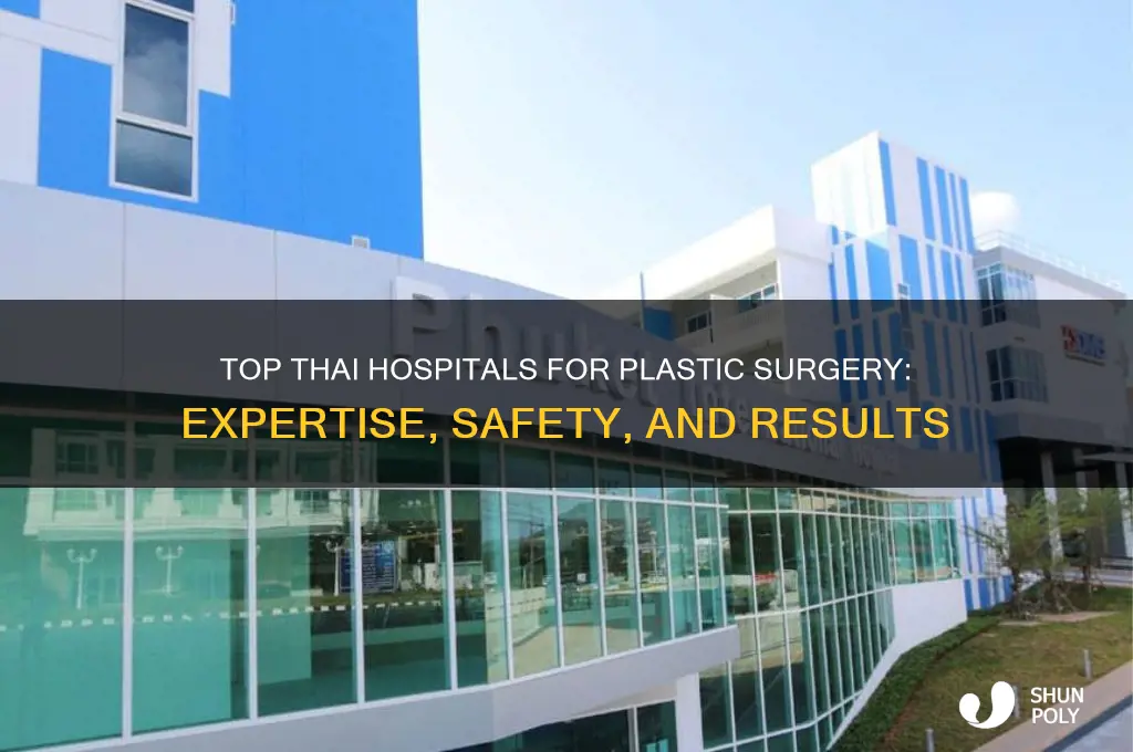 what is the best hospital in thailand for plastic surgery